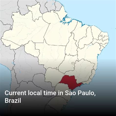 Time in São Paulo, Brasil now.